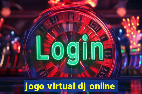 jogo virtual dj online